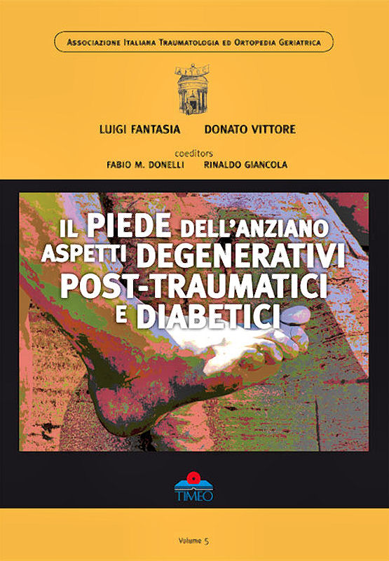 Il piede dell'anziano: aspetti degenerativi post-traumatici e diabetici