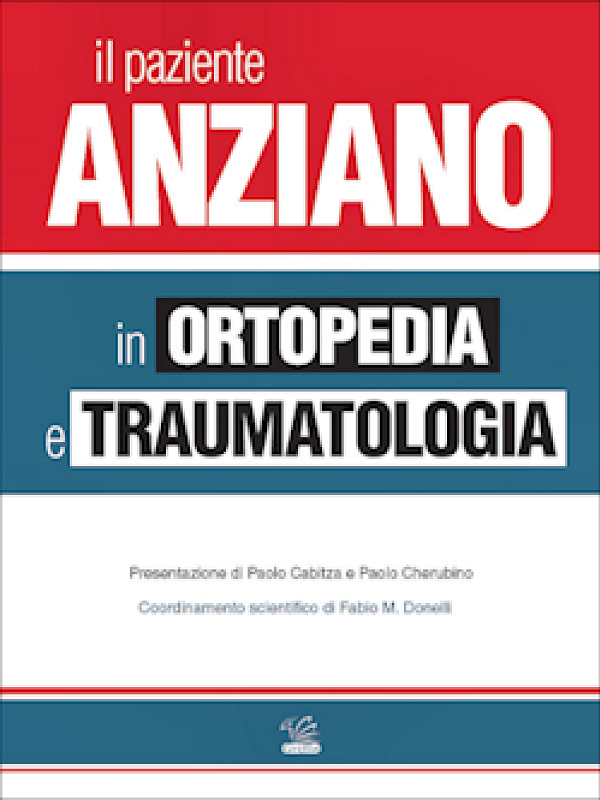 Il paziente anziano in ortopedia e traumatologia